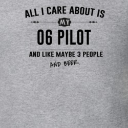 All I Care About Is My 06 Pilot And Beer Funny T Shirt