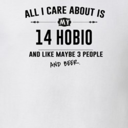 All I Care About Is My 14 Hobio And Beer Funny T Shirt