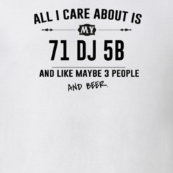 All I Care About Is My 71 Dj 5B And Beer Funny T Shirt