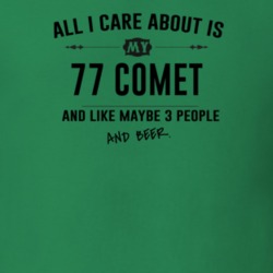 All I Care About Is My 77 Comet And Beer Funny T Shirt