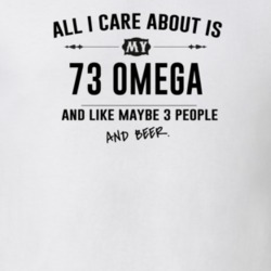 All I Care About Is My 73 Omega And Beer Funny T Shirt