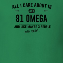 All I Care About Is My 81 Omega And Beer Funny T Shirt