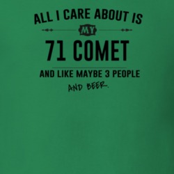 All I Care About Is My 71 Comet And Beer Funny T Shirt