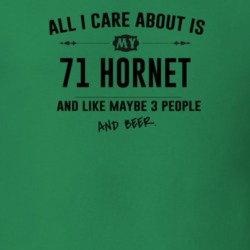 All I Care About Is My 71 Hornet And Beer Funny T Shirt