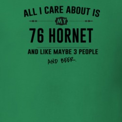 All I Care About Is My 76 Hornet And Beer Funny T Shirt