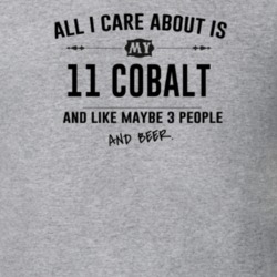 All I Care About Is My 11 Cobalt And Beer Funny T Shirt