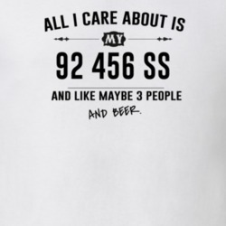 All I Care About Is My 92 456 Ss And Beer Funny T Shirt