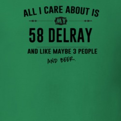 All I Care About Is My 58 Delray And Beer Funny T Shirt