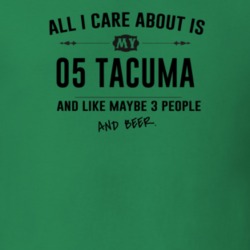 All I Care About Is My 05 Tacuma And Beer Funny T Shirt