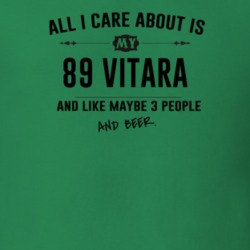 All I Care About Is My 89 Vitara And Beer Funny T Shirt