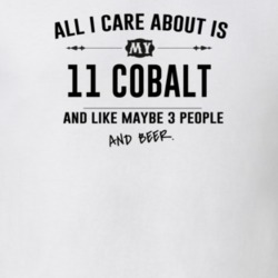 All I Care About Is My 11 Cobalt And Beer Funny T Shirt