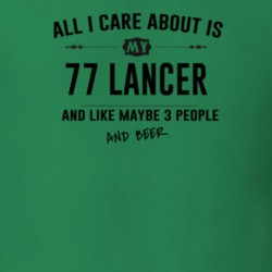 All I Care About Is My 77 Lancer And Beer Funny T Shirt