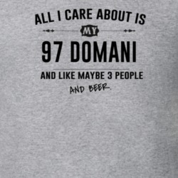 All I Care About Is My 97 Domani And Beer Funny T Shirt