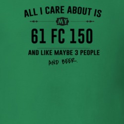 All I Care About Is My 61 Fc 150 And Beer Funny T Shirt