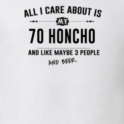 All I Care About Is My 70 Honcho And Beer Funny T Shirt