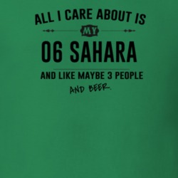All I Care About Is My 06 Sahara And Beer Funny T Shirt