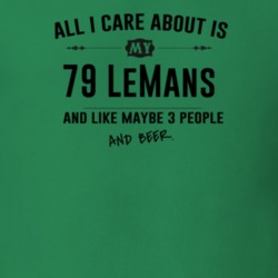 All I Care About Is My 79 Lemans And Beer Funny T Shirt