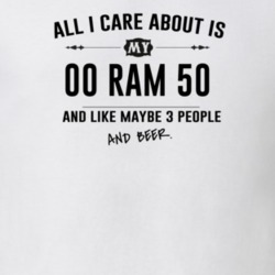 All I Care About Is My 00 Ram 50 And Beer Funny T Shirt