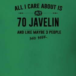 All I Care About Is My 70 Javelin And Beer Funny T Shirt