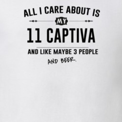 All I Care About Is My 11 Captiva And Beer Funny T Shirt