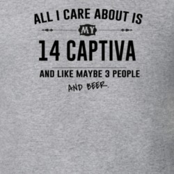 All I Care About Is My 14 Captiva And Beer Funny T Shirt