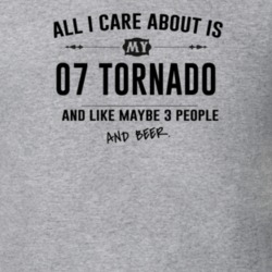 All I Care About Is My 07 Tornado And Beer Funny T Shirt