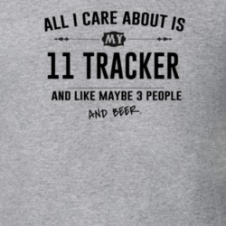 All I Care About Is My 11 Tracker And Beer Funny T Shirt