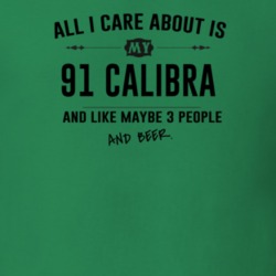 All I Care About Is My 91 Calibra And Beer Funny T Shirt