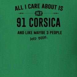All I Care About Is My 91 Corsica And Beer Funny T Shirt