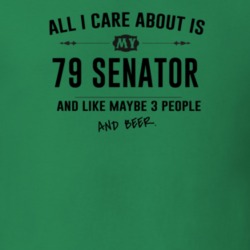 All I Care About Is My 79 Senator And Beer Funny T Shirt