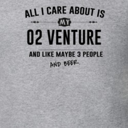 All I Care About Is My 02 Venture And Beer Funny T Shirt