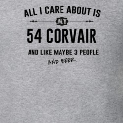 All I Care About Is My 54 Corvair And Beer Funny T Shirt