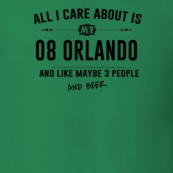 All I Care About Is My 08 Orlando And Beer Funny T Shirt