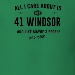 All I Care About Is My 41 Windsor And Beer Funny T Shirt