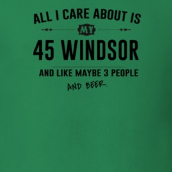 All I Care About Is My 45 Windsor And Beer Funny T Shirt