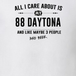 All I Care About Is My 88 Daytona And Beer Funny T Shirt