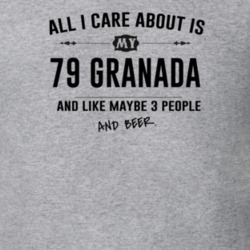 All I Care About Is My 79 Granada And Beer Funny T Shirt