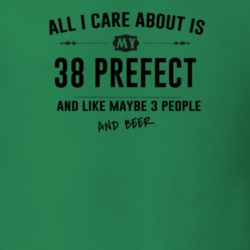 All I Care About Is My 38 Prefect And Beer Funny T Shirt