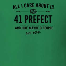 All I Care About Is My 41 Prefect And Beer Funny T Shirt
