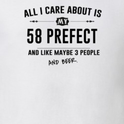 All I Care About Is My 58 Prefect And Beer Funny T Shirt