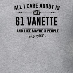 All I Care About Is My 61 Vanette And Beer Funny T Shirt