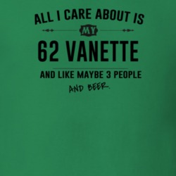 All I Care About Is My 62 Vanette And Beer Funny T Shirt