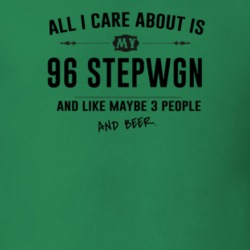 All I Care About Is My 96 Stepwgn And Beer Funny T Shirt