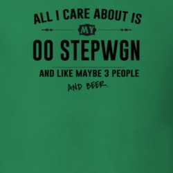 All I Care About Is My 00 Stepwgn And Beer Funny T Shirt