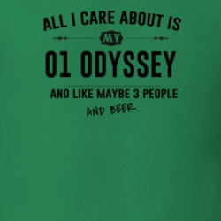 All I Care About Is My 01 Odyssey And Beer Funny T Shirt