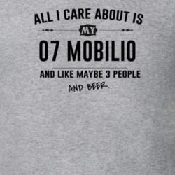 All I Care About Is My 07 Mobilio And Beer Funny T Shirt