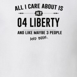 All I Care About Is My 04 Liberty And Beer Funny T Shirt