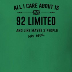 All I Care About Is My 92 Limited And Beer Funny T Shirt
