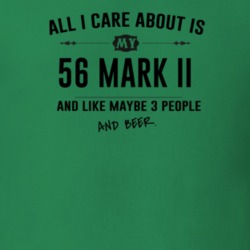 All I Care About Is My 56 Mark Ii And Beer Funny T Shirt