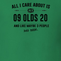 All I Care About Is My 09 Olds 20 And Beer Funny T Shirt